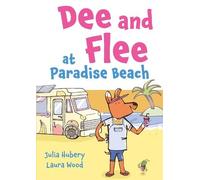Julia Hubery Dee and Flee at Paradise Beach (Tascabile)