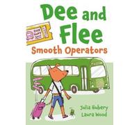 Julia Hubery Dee and Flee: Smooth Operators (Tascabile)