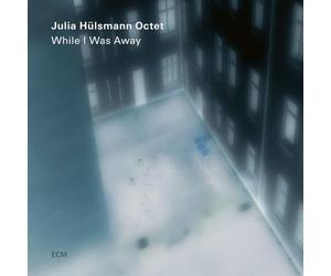 Julia Hulsmann Octet - While I Was Away / CD