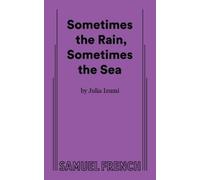 Julia Izumi Sometimes the Rain, Sometimes the Sea (Tascabile)