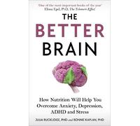 Julia J Rucklidge Bonnie J Kaplan The Better Brain (Tascabile)