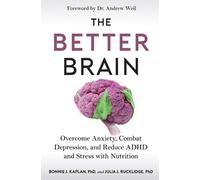 Julia J Rucklidge Bonnie J Kaplan The Better Brain (Tascabile)