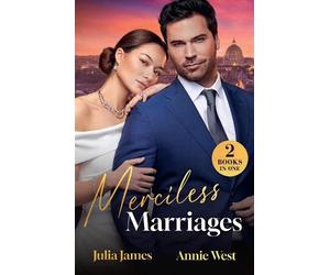 Julia James Annie West Merciless Marriages (Tascabile) Mills & Boon Modern