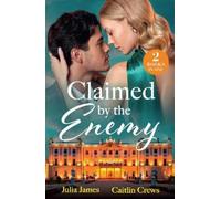 Julia James Caitlin Crews Claimed By The Enemy (Tascabile) Mills & Boon Modern