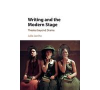 Julia Jarcho Writing and the Modern Stage (Tascabile)