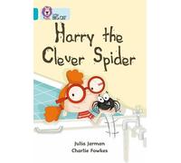 Julia Jarman Harry the Clever Spider (Tascabile) Collins Big Cat