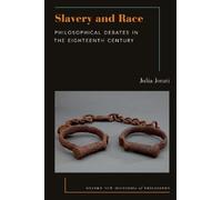 Julia Jorati Slavery and Race (Tascabile) Oxford New Histories of Philosophy