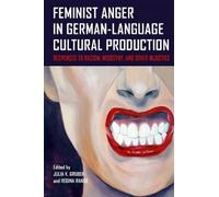 Julia K. Gruber Feminist Anger in German-Language Cultural Pr (Copertina rigida)