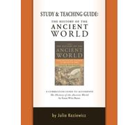 Julia Kaziewicz Study and Teaching Guide: The History of the Ancient (Tascabile)