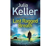 Julia Keller Last Ragged Breath (Bell Elkins, Book 4) (Tascabile) Bell Elkins