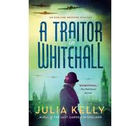 Julia Kelly A Traitor in Whitehall (Tascabile) Evelyne Redfern