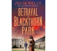 Julia Kelly Betrayal at Blackthorn Park (Copertina rigida)