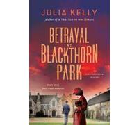 Julia Kelly Betrayal at Blackthorn Park (Tascabile) Evelyne Redfern