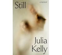 Julia Kelly Still - A Memoir (Copertina rigida)