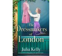 Julia Kelly Simon & Schuster Audio Shiromi The Dressmakers o (Copertina rigida)