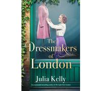 Julia Kelly The Dressmakers of London (Tascabile)