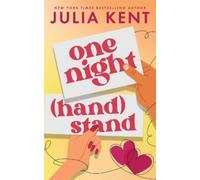 Julia Kent One Night Hand Stand (Tascabile) Get What You Need
