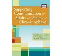 Julia King Supporting Communication for Adults with Acute and Chroni (Tascabile)