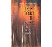 Julia Kolchinsky Dasbach Don't Touch the Bones (Tascabile) Don't Touch the Bones