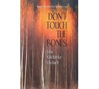 Julia Kolchinsky Dasbach Don't Touch the Bones (Tascabile) Don't Touch the Bones
