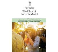 Julia Kratje ReFocus: The Films of Lucrecia Martel (Copertina rigida)