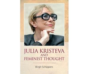 Julia Kristeva and Feminist Thought