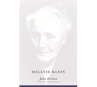 Julia Kristeva Melanie Klein (Copertina rigida)