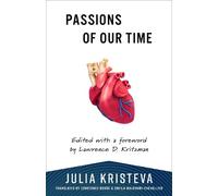 Julia Kristeva Passions of Our Time (Tascabile)
