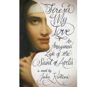 Julia Kristeva Teresa, My Love (Copertina rigida)
