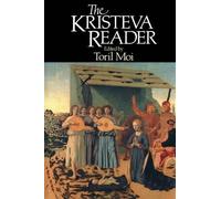 Julia Kristeva The Kristeva Reader (Tascabile)