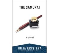 Julia Kristeva The Samurai (Tascabile)