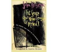 Julia Kristeva The Sense and Non-Sense of Revolt (Copertina rigida)