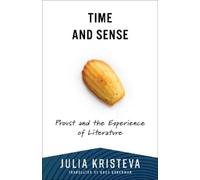 Julia Kristeva Time and Sense (Tascabile)