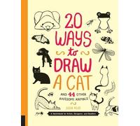 Julia Kuo 20 Ways to Draw a Cat and 44 Other Awesome Animals (20 Way (Tascabile)