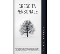 Julia L Ferrati Crescita Personale (Tascabile) Psicologia