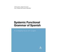 Julia Lavid Jorge Arús Juan Rafael Zamor Systemic Functional Gramma (Tascabile)