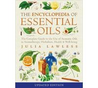 Julia Lawless Encyclopedia of Essential Oils (Tascabile)