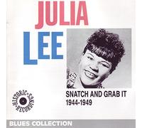Julia Lee - Snatch and Grab It 1944-49