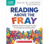 Julia Lindsey Reading Above the Fray (Tascabile) Science of Reading in Practice