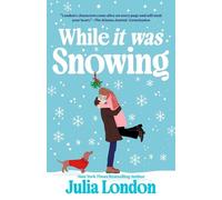 Julia London While It Was Snowing (Tascabile)