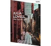 Julia Lovell The Opium War (Tascabile) Picador Collection