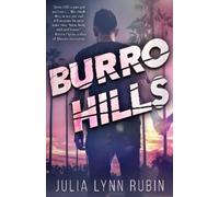Julia Lynn Rubin Burro Hills (Tascabile)