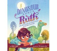Julia Lyon A Dinosaur Named Ruth (Copertina rigida)