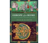 Julia M. H. Smith Europe after Rome (Tascabile)