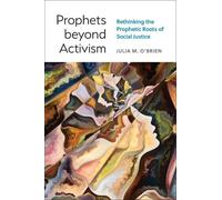 Julia M. O'Brien Prophets beyond Activism (Tascabile)