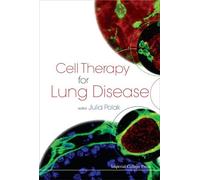 Julia M Polak Cell Therapy For Lung Disease (Copertina rigida)