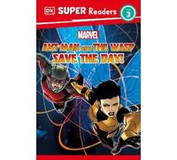 Julia March DK Super Readers Level 3 Marvel Ant-Man and The W (Copertina rigida)