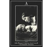 Julia Margaret Cameron, Lewis Carroll e fotografia vittoriana