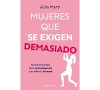 Júlia Martí Mujeres que se exigen demasiado/ Women Who Are Too Self- (Tascabile)