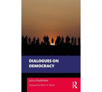 Julia Maskivker Dialogues on Democracy (Tascabile)